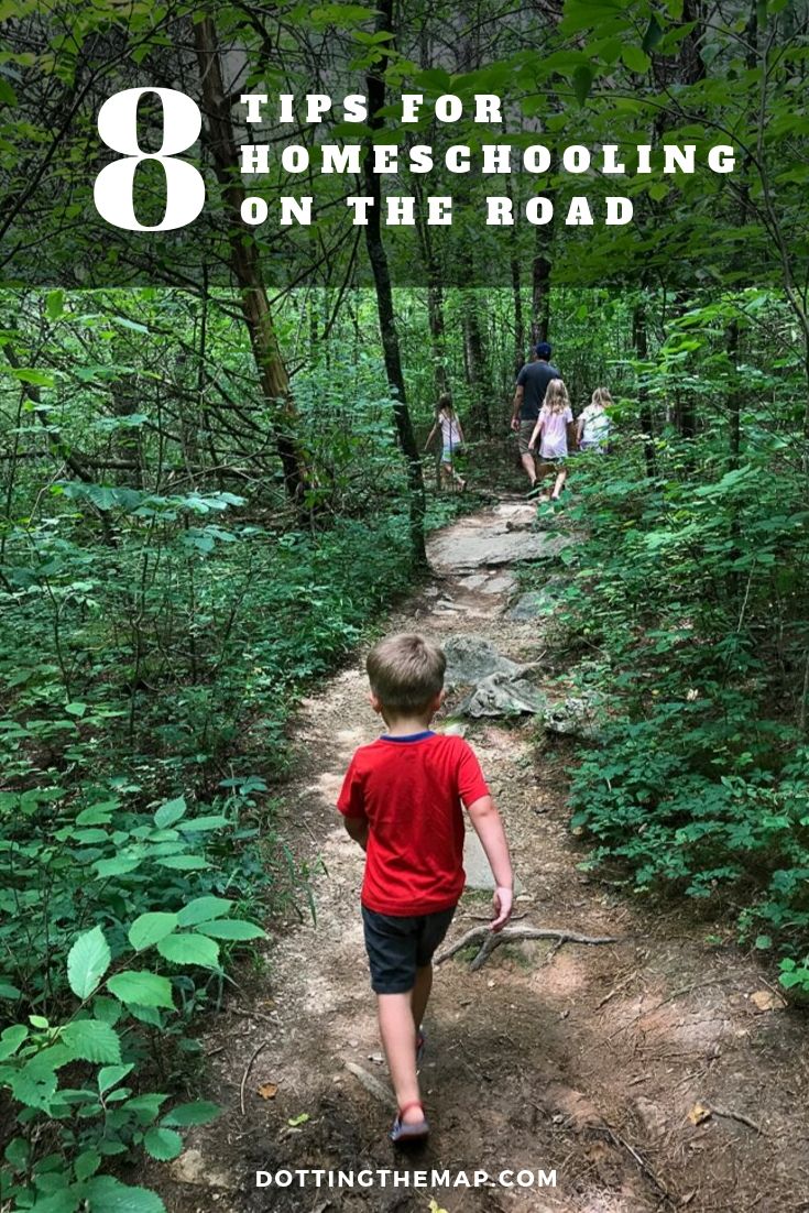 8 Tips For Homeschooling On The Road | Dotting The Map